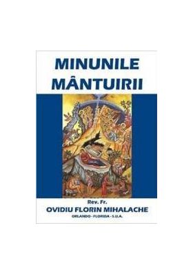 Minunile Mantuirii - Ovidiu Florin Mihalache