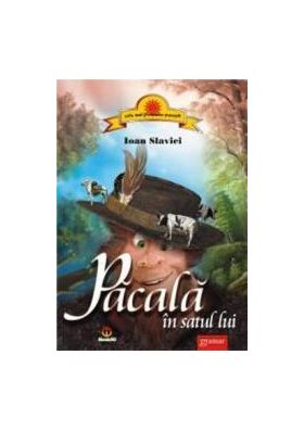 Pacala In Satul Lui - Ioan Slavici