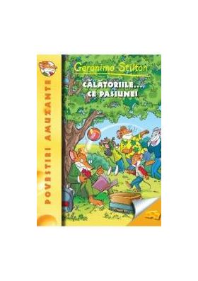 Calatoriile... ce pasiune - Geronimo Stilton