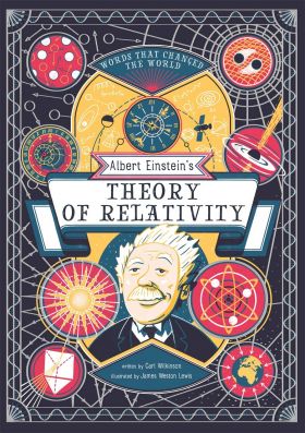 Albert Einstein's Theory of Relativity | Carl Wilkinson 