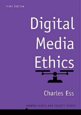 Digital Media Ethics | Charles M. Ess
