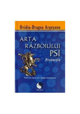 Arta Razboiului Psi - Protectia - OvidiU-Dragos Argesanu