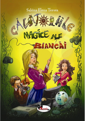 Calatoriile magice ale Biancai | Sabina Elena Terzea