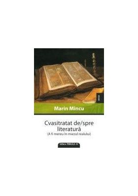 Cvasitratat De/Spre Literatura | Marin Mincu