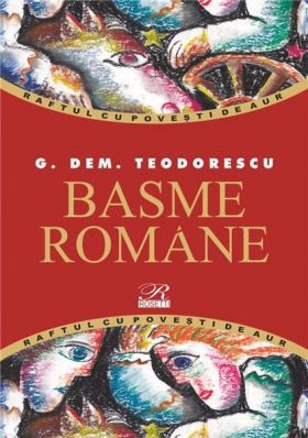 Basme romane | G. Dem. Teodorescu