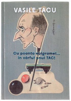 Cu poanta epigramei...in varful unui tac | Vasile Tacu