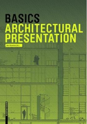 Basics Architectural Presentation | Bert Bielefeld, Alexander Schilling, Jan Krebs, Michael Heinrich, Florian Afflerbach, Isabella Skiba