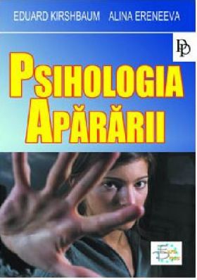Psihologia apararii | Eduard Kirshbaum