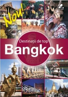 Destinatii de Top - Bangkok | 