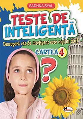 Teste de inteligenta. Cartea 4 | Sadhna Syal