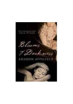 Blooms of Darkness | Aharon Appelfeld