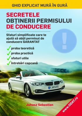 Secretele obtinerii permisului de conducere | Juhasz Sebastian