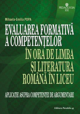 Evaluarea formativa a competentelor in ora de limba si literatura romana in liceu | Mihaela Emilia Popa