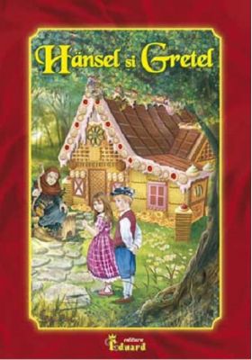 Hansel si Gretel editie de lux + CD audio | Hans Christian Andersen