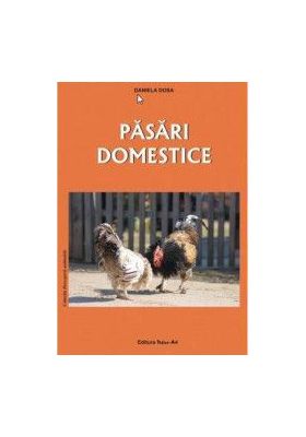 Pasari domestice - Daniela Dosa