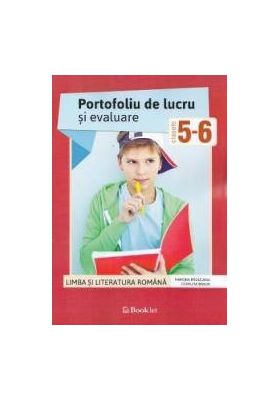 Romana - Clasele 5-6 - Portofoliu de lucru si evaluare - Ramona Raducanu Codruta Braun