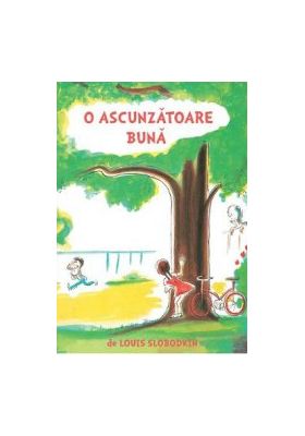 O ascunzatoare buna - Louis Slobodkin