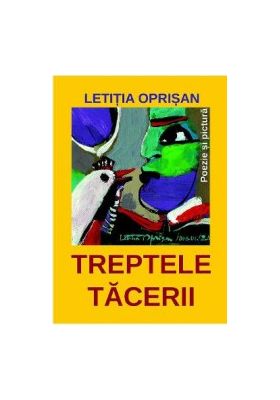 Treptele tacerii - Letitia Oprisan