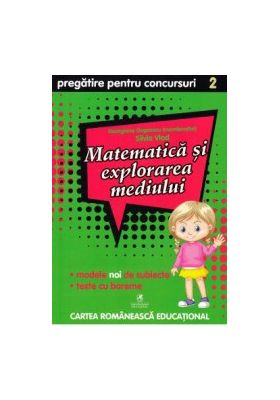 Matematica si explorarea mediului - Clasa 2 - Pregatire pentru concursuri - Georgiana Gogoescu