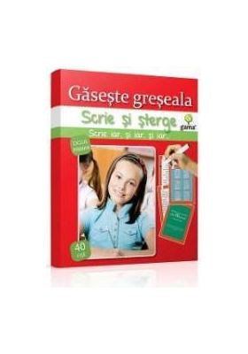 Scrie si sterge - Gaseste greseala