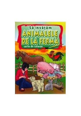 Sa invatam animalele de la ferma - Carte de colorat