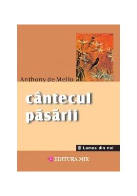 Cantecul pasarii | Anthony de Mello