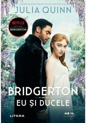 Bridgerton. Eu si Ducele | Julia Quinn