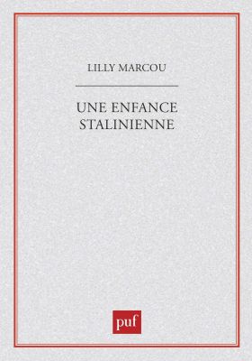 Une enfance stalinienne | Lilly Marcou