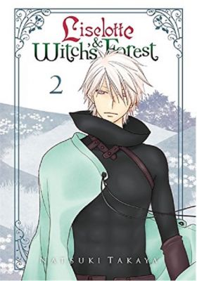 Liselotte & Witch's Forest - Volume 2 | Natsuki Takaya