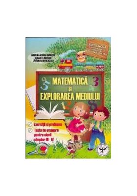 Matematica Si Explorarea Mediului Cls 3 Si 4 - Madalina-Georgia Nicolescu