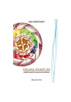 Hrana familiei - Ana Vranceanu