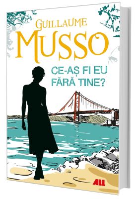 Ce-as fi eu fara tine? | Guillaume Musso