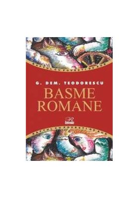 Basme Romane - G. Dem. Teodorescu