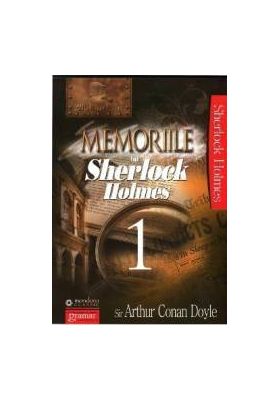Memoriile Lui Sherlock Holmes Vol.1 - Arthur Conan Doyle