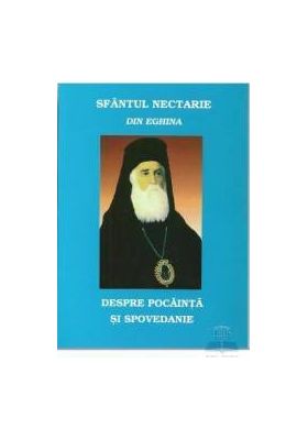 Despre pocainta si spovedanie - Nectarie din Eghina