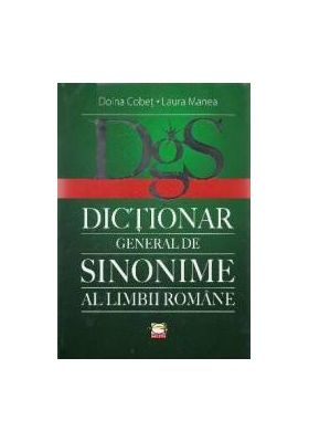 Dictionar general de sinonime al limbii romane - Doina Cobet Laura Manea