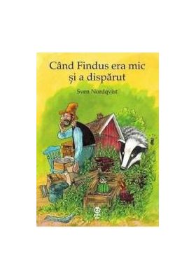 Cand Findus era mic si a disparut - Sven Nordqvist