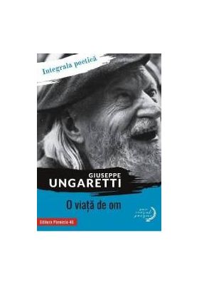 O viata de om - Giuseppe Ungaretti