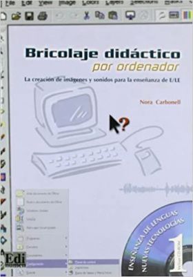 Bricolaje didáctico por ordenador | Nora Carbonell Scheide