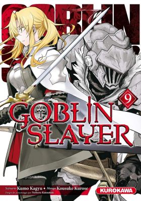 Goblin Slayer - Tome 9 | Kumo Kagyu, Kousuke Kurose