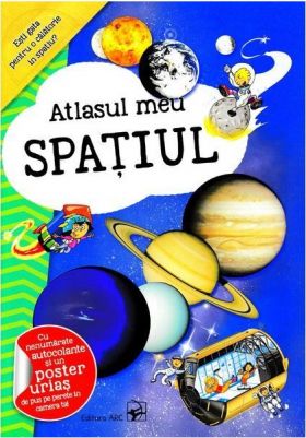 Atlasul meu. Spatiul | Alexandre Wajnberg