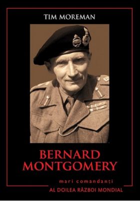 Bernard Montgomery | Tim Moreman