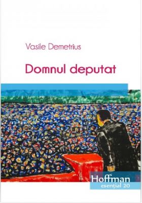 Domnul deputat | Vasile Demetrius