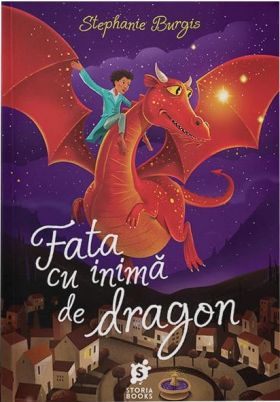 Fata cu inima de dragon | Stephanie Burgis