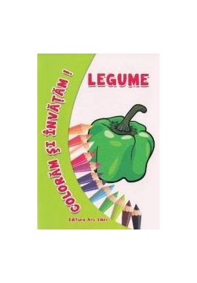 Legume - Coloram si invatam