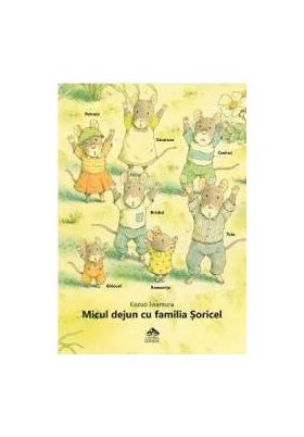 Micul dejun cu familia Soricel - Kazuo Iwamura