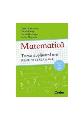 Matematica clasa 5 sem 2 teme suplimentare - Costel Chites Daniela Chites