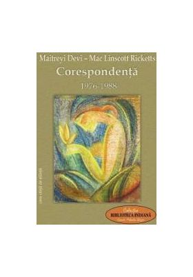 Corespondenta 1976-1988 - Maitreyi Devi Mac Linscott Ricketts