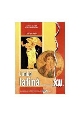 Limba latina. Manual pentru clasa a XII-a