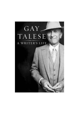A Writers Life - Gay Talese